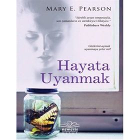 Hayata Uyanmak - Mary E. Pearson