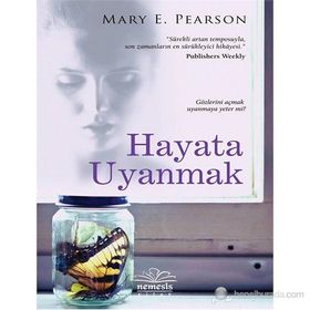 Hayata Uyanmak - Mary E. Pearson