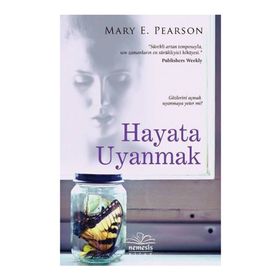 Hayata Uyanmak - Mary E. Pearson