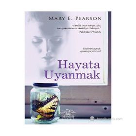 Hayata Uyanmak - Mary E. Pearson