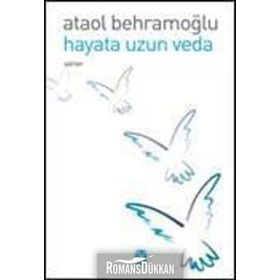 HAYATA UZUN VEDA - ATAOL BEHRAMOĞLU