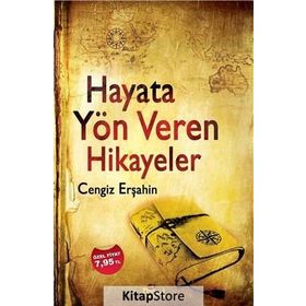 HAYATA YÖN VEREN HIKAYELER - CENGIZ ERŞAHİN