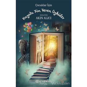 Hayata Yön Veren Öyküler - Akın Alıcı