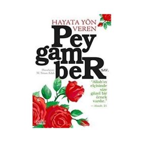 Hayata Yön Veren Peygamber - M. Sinan Adalı