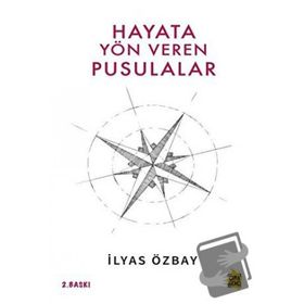Hayata Yön Veren Pusulalar - Çıra Yayınları