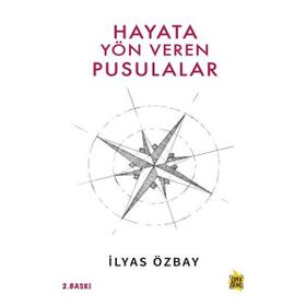 Hayata Yön Veren Pusulalar - Çıra Yayınları