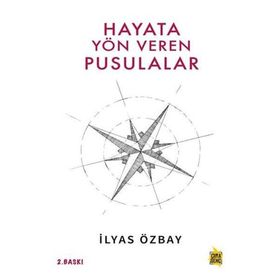 Hayata Yön Veren Pusulalar - Çıra Yayınları