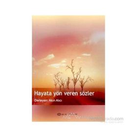 Hayata Yön Veren Sözler - Akın Alıcı