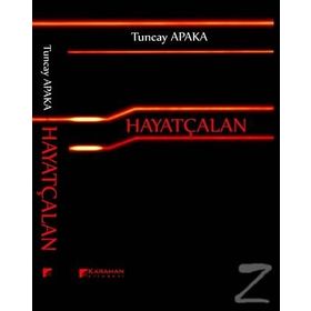 Hayatçalan - Tuncay Apaka