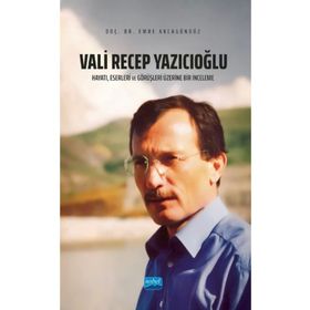 Hayatı Eserleri ve Görüşleri Üzerine Bir İnceleme - Nobel Akademik Yayıncılık