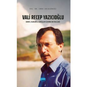 Hayatı Eserleri ve Görüşleri Üzerine Bir İnceleme - Nobel Akademik Yayıncılık