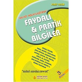 Hayatı Kolaylaştıran Faydalı ve Pratik Bilgiler - Ferit Tekin