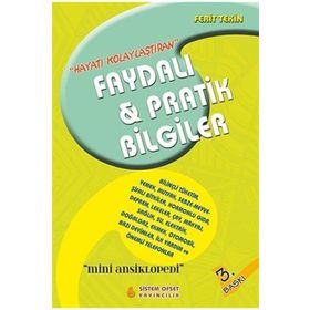 Hayatı Kolaylaştıran Faydalı ve Pratik Bilgiler - Ferit Tekin