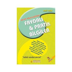 Hayatı Kolaylaştıran Faydalı ve Pratik Bilgiler - Ferit Tekin