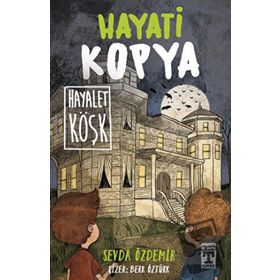 Hayati Kopya Hayalet Köşk - Sevda Özdemir