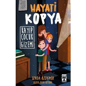 Hayati Kopya - Kayıp Çocuk Gizemi - Sevda Özdemir