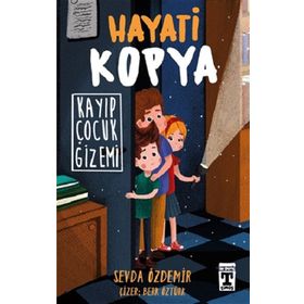 Hayati Kopya - Kayıp Çocuk Gizemi - Sevda Özdemir