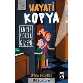 Hayati Kopya - Kayıp Çocuk Gizemi - Sevda Özdemir