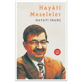 Hayati Meseleler - Hayati İnanç
