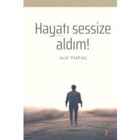 Hayatı Sessize Aldım! - Cinius Yayınları
