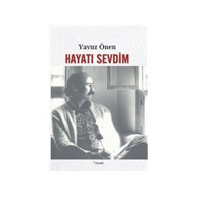 Hayatı Sevdim - Yavuz Önen