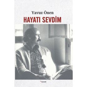 Hayatı Sevdim - Yavuz Önen