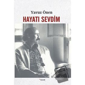 Hayatı Sevdim - Yavuz Önen