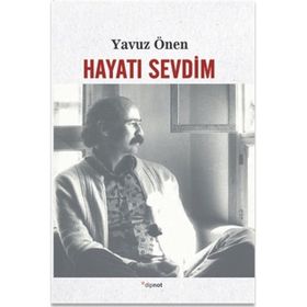 Hayatı Sevdim - Yavuz Önen