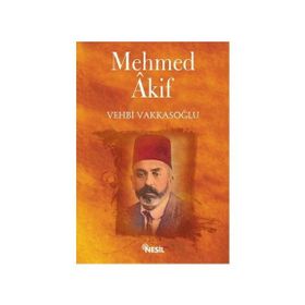 HAYATI VE TOPLU ŞİİRLERİ MEHMED AKIF - REFIK DURBAŞ