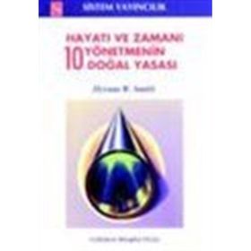 HAYATI VE ZAMANI YÖNETMENİN 10 DOĞAL YASASI - HYRUM W. SMITH