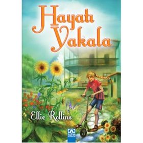 Hayatı Yakala - Ellie Rollins