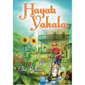Hayatı Yakala - Ellie Rollins