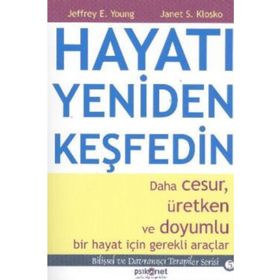 Hayatı Yeniden Keşfedin Psikonet Yayıncılık - Jeffrey E. Young;Janet Klosko