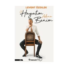 Hayatım Adana Benim / Levent Özdilek