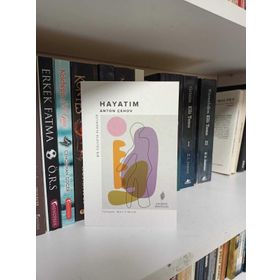 Hayatım - Anton Pavloviç Çehov