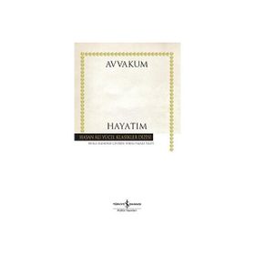 Hayatım - Avvakum Petroviç Petrov