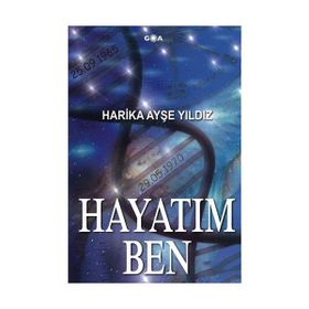 Hayatım Ben - Harika Ayşe Yıldız