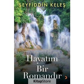 Hayatım Bir Romandır - Seyfiddin Keleş