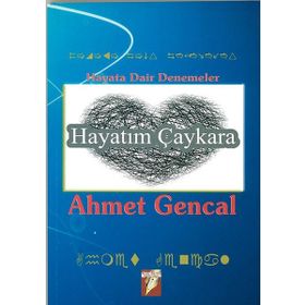 Hayatım Çaykara - Ahmet Gencal