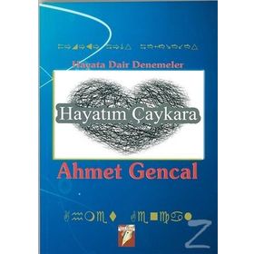 Hayatım Çaykara - Ahmet Gencal