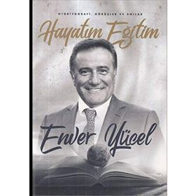 Hayatım Eğitim - Enver Yücel