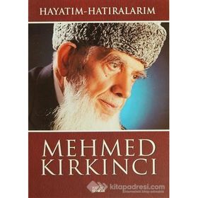 HAYATIM HATIRALARIM - MEHMED KIRKINCI