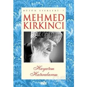 HAYATIM HATIRALARIM - MEHMED KIRKINCI