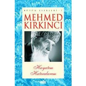 HAYATIM HATIRALARIM - MEHMED KIRKINCI