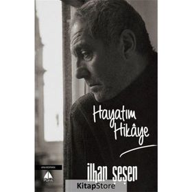 Hayatım Hikaye - İlhan Şeşen