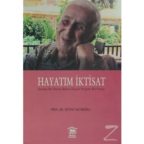 Hayatım İktisat - Zeyyat Hatiboğlu