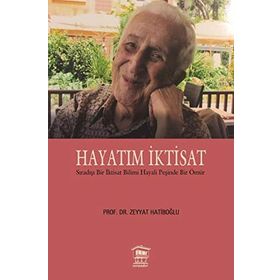 Hayatım İktisat - Zeyyat Hatiboğlu
