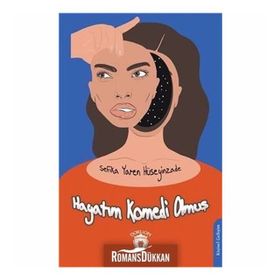 Hayatım Komedi Olmuş - Şefika Yaren Hüseyinzade