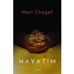 Hayatım - Marc Chagall
