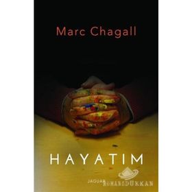 Hayatım - Marc Chagall